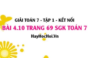 Giải bài 4.10 trang 69 Toán 7 Tập 1 SGK Kết nối tri thức